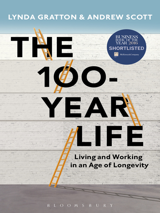 Title details for The 100-Year Life by Lynda Gratton - Wait list